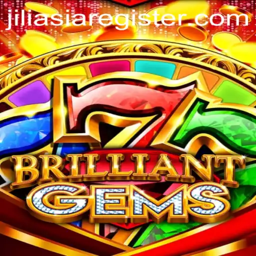 Discovering the Marvels of BrilliantGems: An Exciting Gaming Experience with Jiliasia