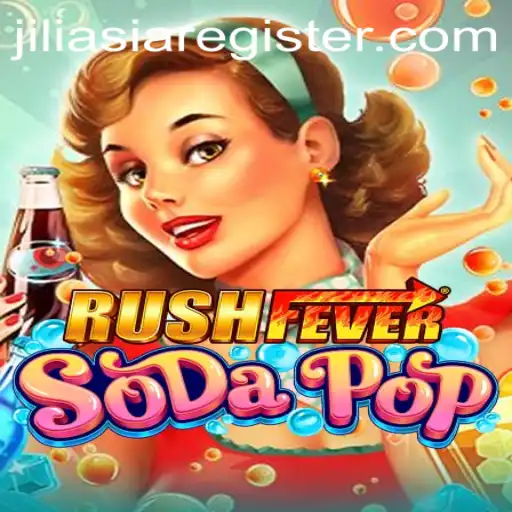 Unleashing the Adventure: RushFeverSodaPop and the Mysterious World of Jiliasia